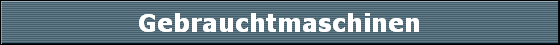 Gebrauchtmaschinen